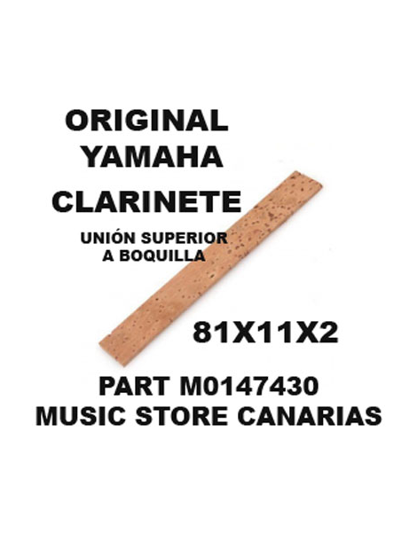 CORCHO DE UNIÓN SUPERIOR A BOQUILLA (L) CLARINTE YAMAHA 81X11X2 M0147430